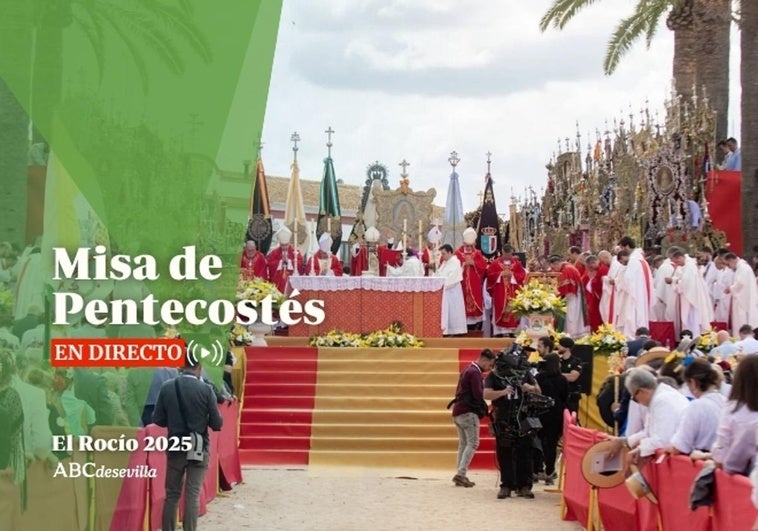 Vive en Directo la Misa de Pentecostés Rocío 2025